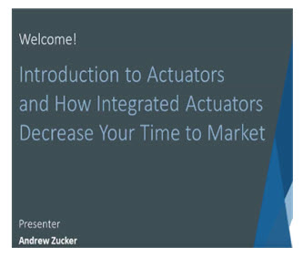 Introduction to Actuators and How Integrated Actuators Decrease Your Time to Market